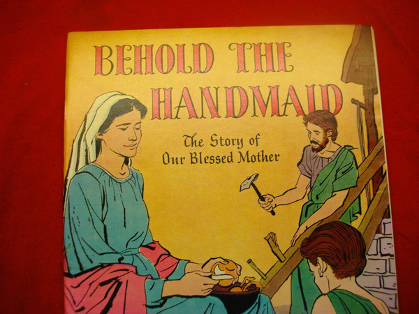 Vintage 1954 'Behold The Handmaid' Comic Book - Story of Our Blessed Mother - Geo A Pflaum
